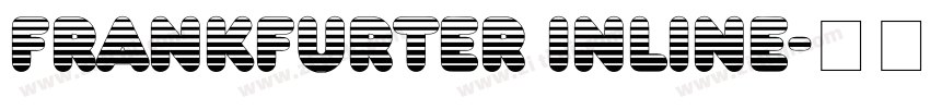 Frankfurter Inline字体转换